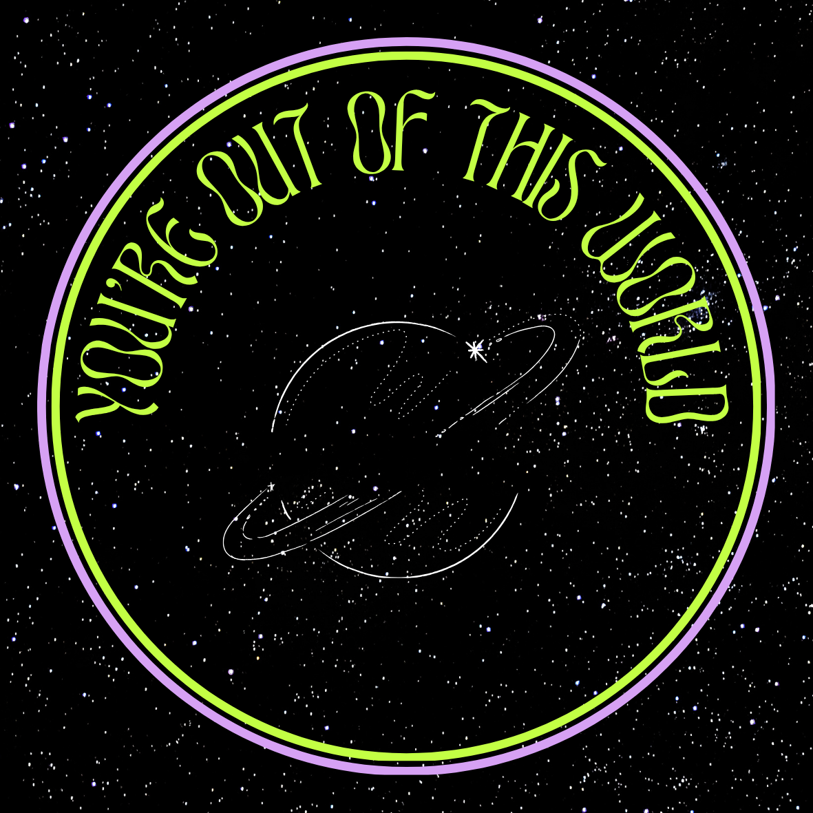 You’re out of this world (Stickers )