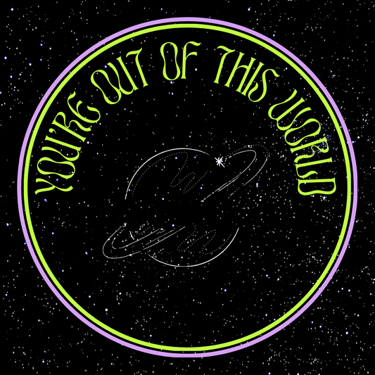 You’re out of this world (Stickers )